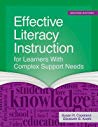 Effective Literacy Instruction For Learners With Complex Support Needs Paperback Susan R Copeland Elizabeth B Keefe Jill E Tatz Leanora Carpiomariano
