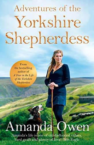 Adventures Of The Yorkshire Shepherdess Original Retail Amanda Owen