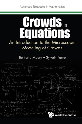 Crowds In Equations An Introduction To The Microscopic Modeling Of Crowds 1st Edition Bertrand Maury Sylvain Faure