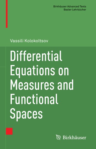 Differential Equations On Measures And Functional Spaces Vassili Kolokoltsov