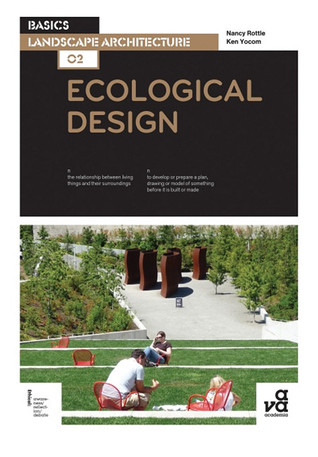 Basics Landscape Architecture 02 Ecological Design Paperback Nancy Rottle