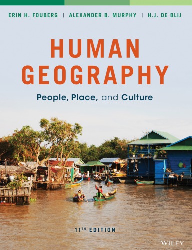 Human Geography People Place And Culture 11th Erin H Fouberg
