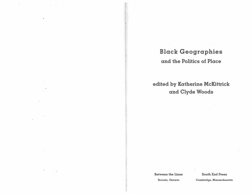 Black Geographies And The Politics Of Place Katherine Mckittrick And Clyde Woods Eds