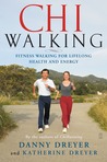 Chiwalking Fitness Walking For Lifelong Health And Energy Dreyer Danny Dreyer Katherine