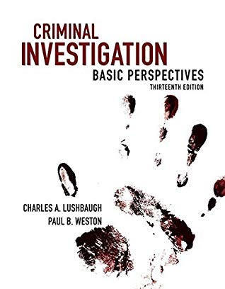 Criminal Investigation Basic Perspectives Paperback Charles A Lushbaugh Paul B Weston