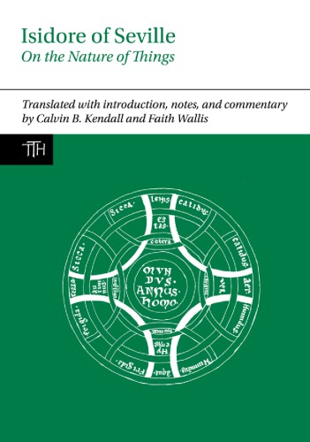 On The Nature Of Things Isidore Of Seville Isidorus Hispalensis