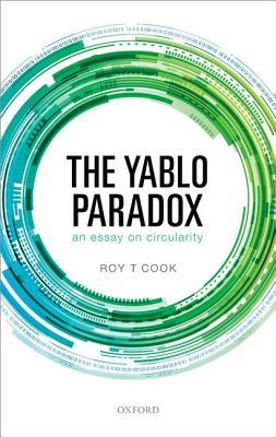 The Yablo Paradox An Essay On Circularity Roy T Cook