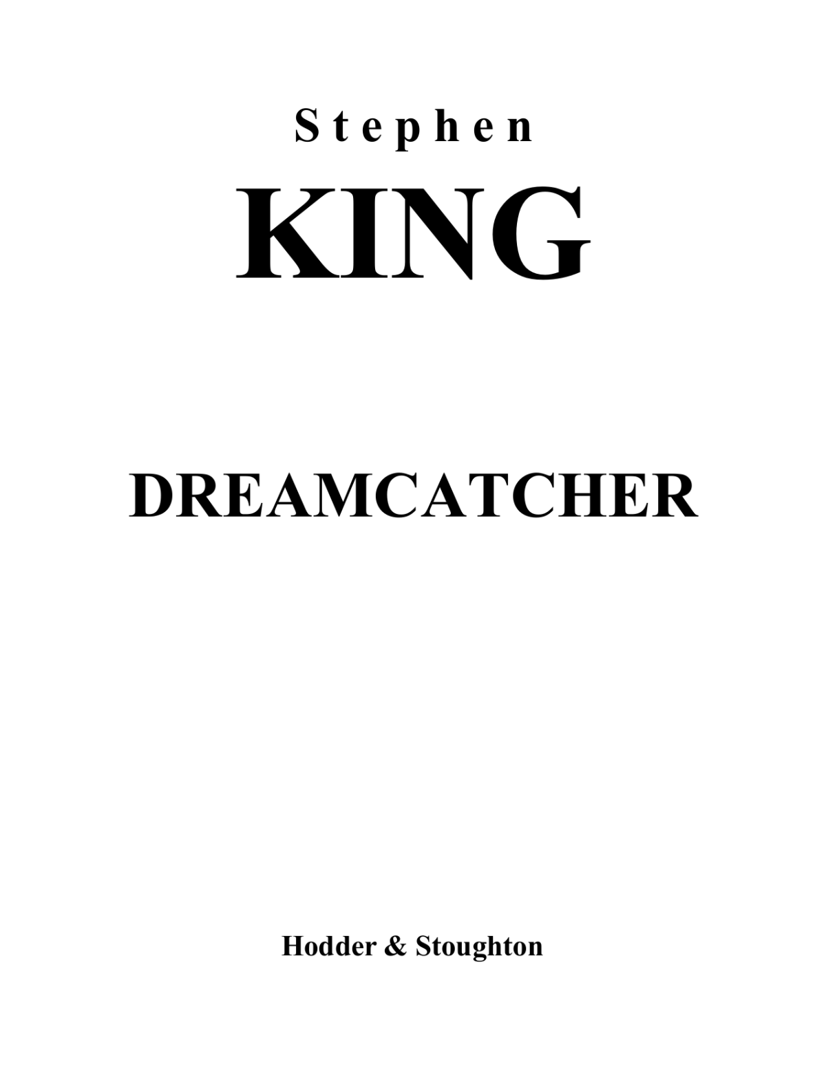 Dreamcatcher King Stephen
