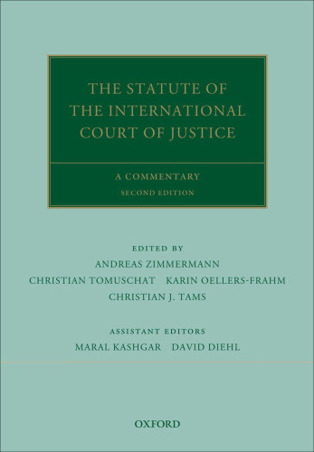 The Statute Of The International Court Of Justice A Commentary 2nd Edition Andreas Zimmermann