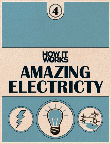 How It Works Book 4 Amazing Electricity Imagine Publishing