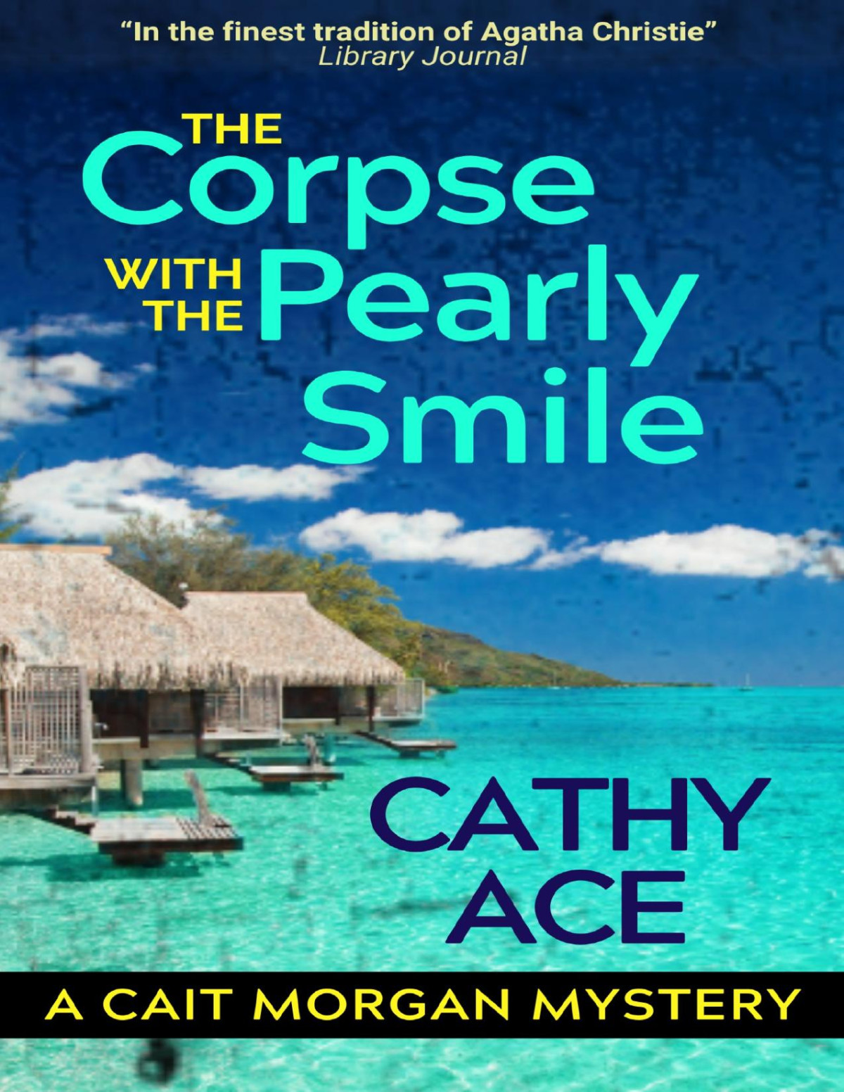 The Corpse With The Pearly Smile Cathy Ace