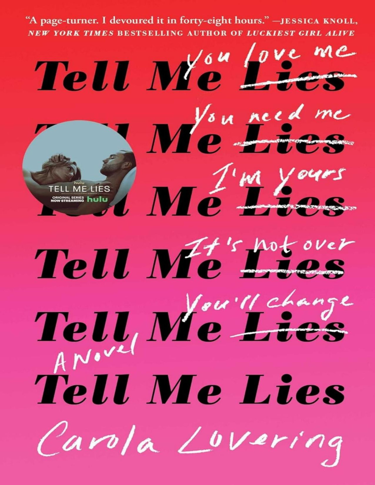 Tell Me Lies A Novel Carola Lovering