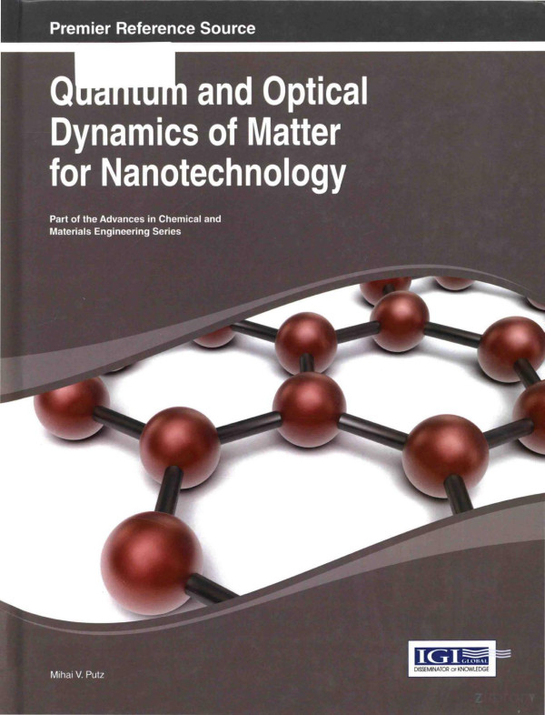 Quantum And Optical Dynamics Of Matter For Nanotechnology 2014th Edition Mihai V Putz