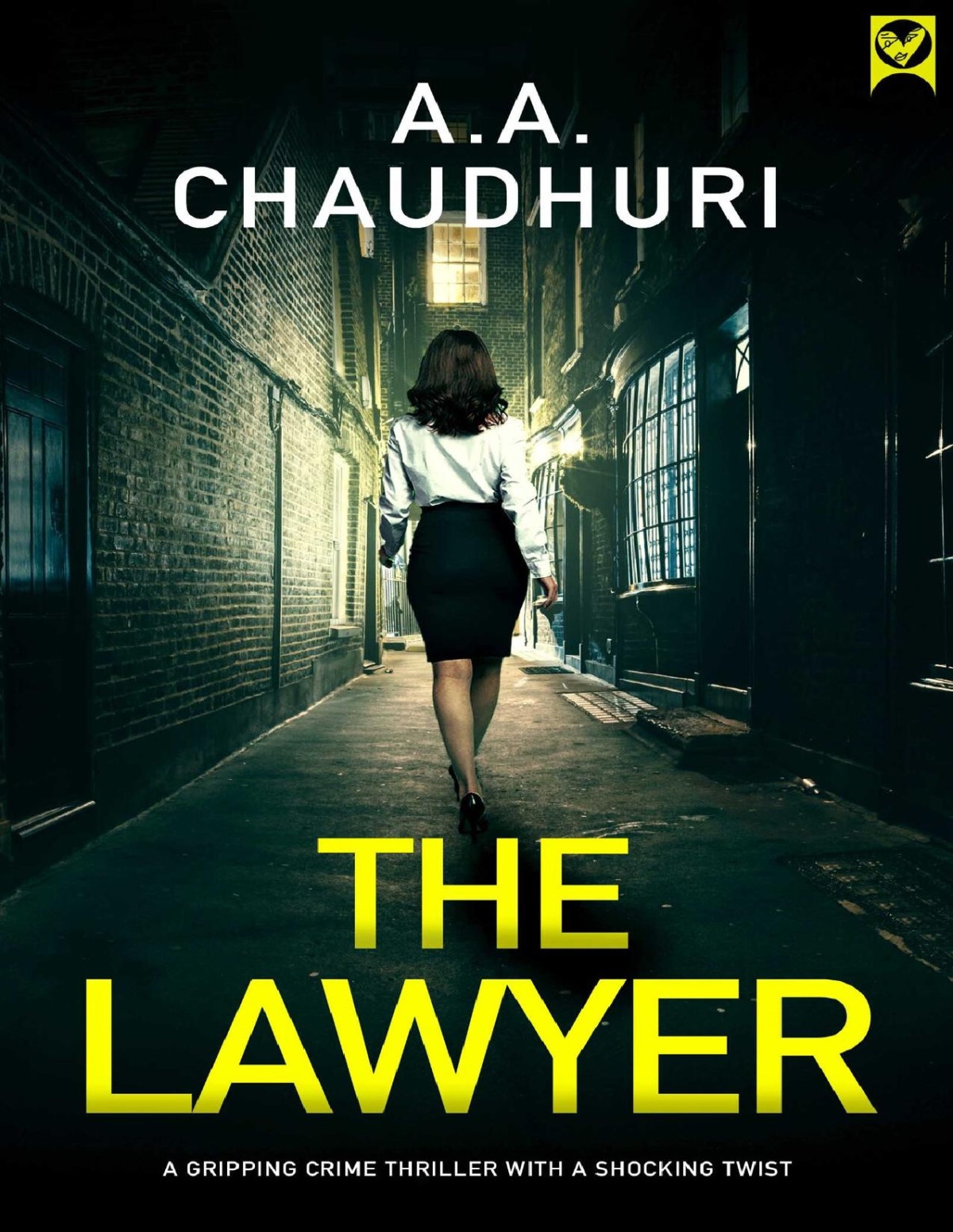 The Lawyer A Gripping Crime Thriller With A Shocking Twist A A Chaudhuri