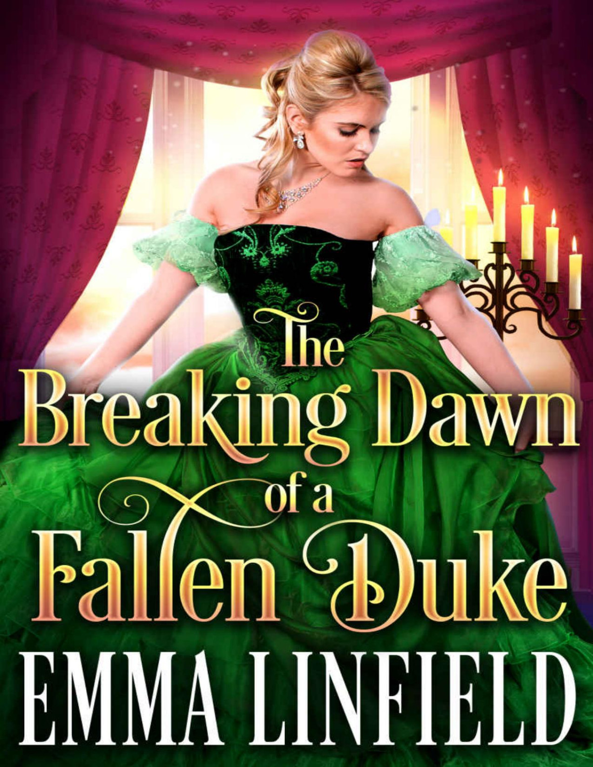 The Breaking Dawn Of A Fallen Duke A Historical Regency Romance Novel Linfield