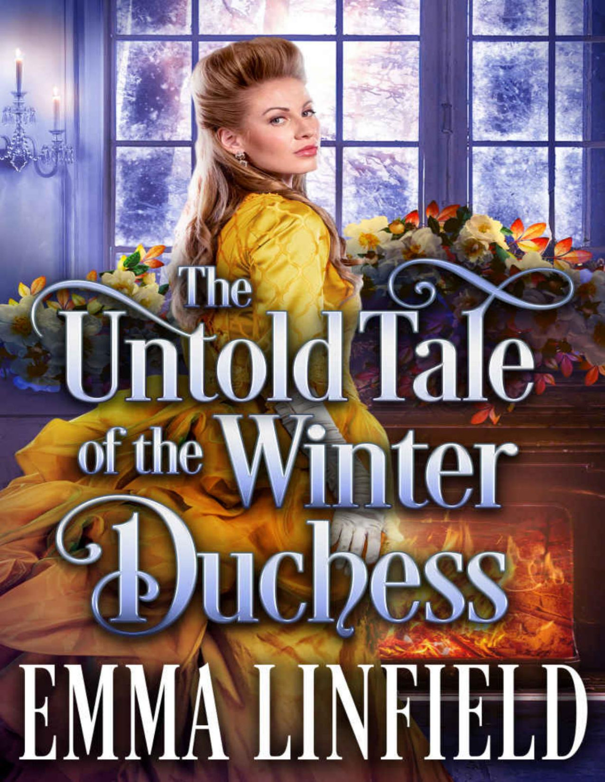The Untold Tale Of The Winter Duchess A Historical Regency Romance Novel Linfield