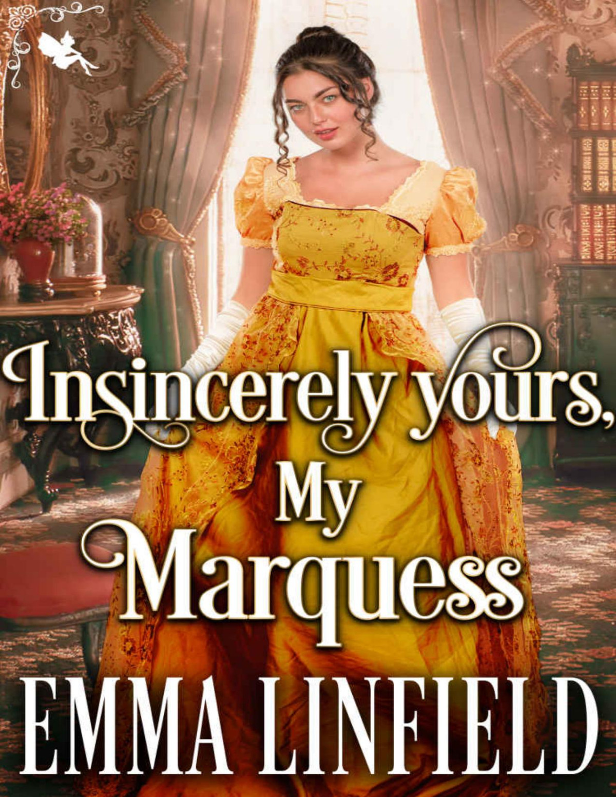 Insincerely Yours My Marquess A Historical Regency Romance Novel Linfield