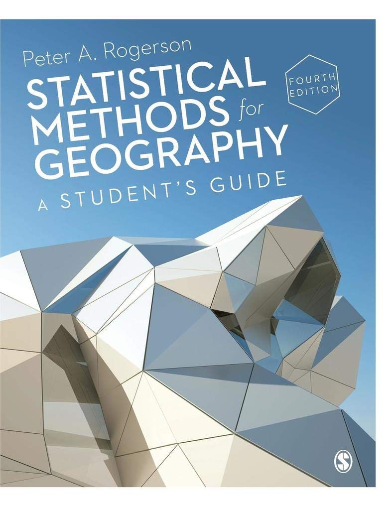 Statistical Methods For Geography A Students Guide 4th Peter A Rogerson