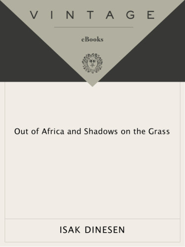 Out Of Africa Shadows On The Grass Dinesen Isak