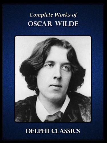 The Complete Works Of Oscar Wilde Wilde Oscar