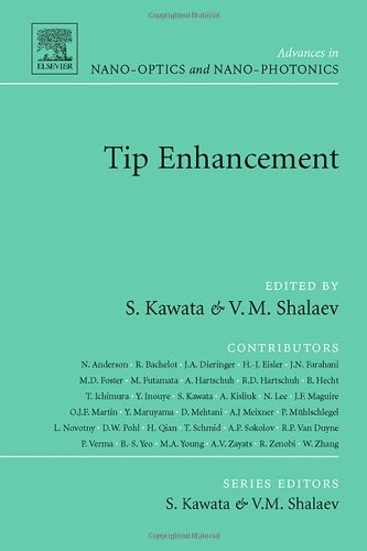 Tip Enhancement Advances In Nanooptics And Nanophotonics Satoshi Kawata