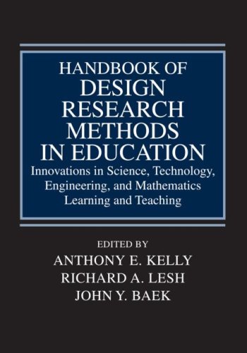 Handbook Of Design Research Methods In Education Innovations In Science Technology Engineering And Mathematics Learning And Teaching 1st Edition Anthony E Kelly
