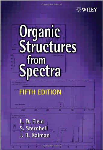 Organic Structures From Spectra 5th Edition L D Field S Sternhell