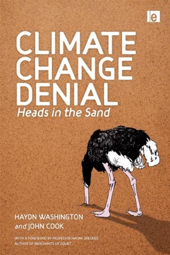 Climate Change Denial Heads In The Sand 1st Edition Haydn Washington