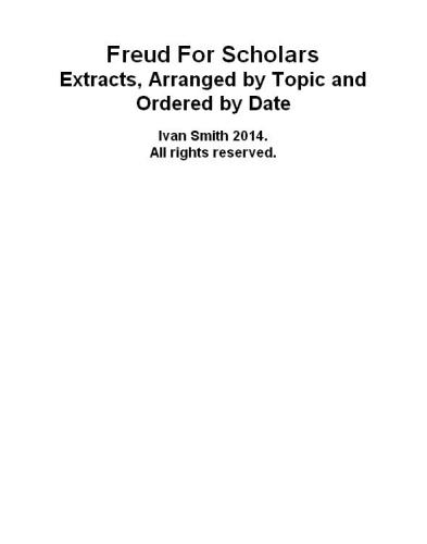 Freud For Scholars Extracts Arranged By Topic And Ordered By Date 1st Sigmund Freud