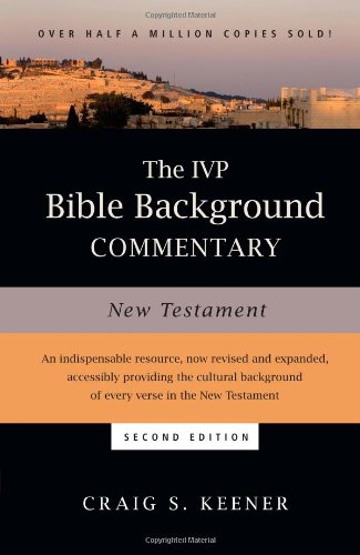The Ivp Bible Background Commentary New Testament 2nd Ed 2014 Craig S Keener
