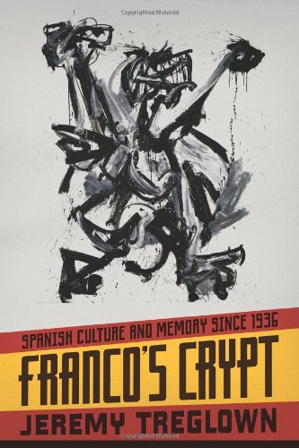 Francos Crypt 1st Edition Jeremy Treglown