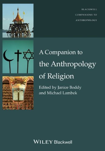 A Companion To The Anthropology Of Religion 1st Edition Janice Boddy