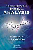 A Basic Course In Real Analysis Ajit Kumar S Kumaresan