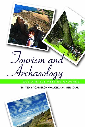Tourism And Archaeology Sustainable Meeting Grounds Cameron Walker