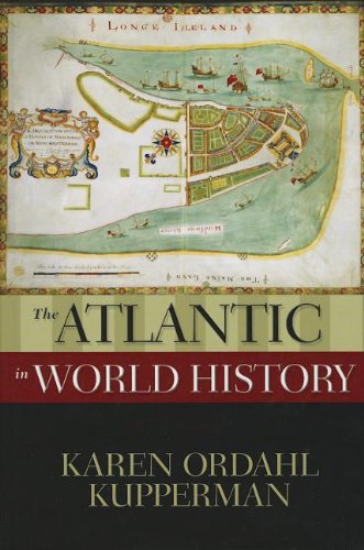 The Atlantic In World History 1st Edition Karen Ordahl Kupperman