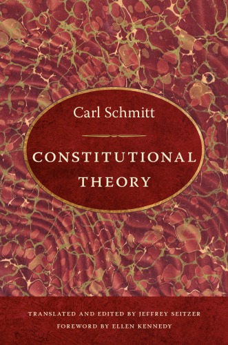 Constitutional Theory Carl Schmitt Jeffrey Seitzer