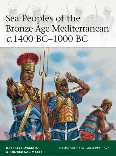 Sea Peoples Of The Bronze Age Mediterranean C1400 Bc1000 Bc Raffaele Damato