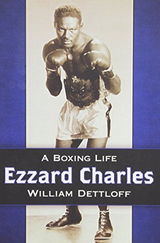 Ezzard Charles A Boxing Life Charles Ezzard Dettloff William