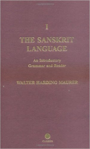 The Sanskrit Language A Grammar And Reader 1st Edition Walter Harding Maurer