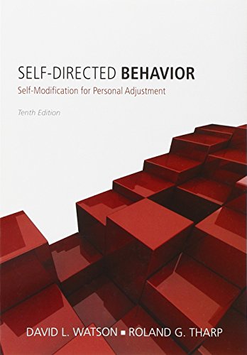 Selfdirected Behavior Selfmodification For Personal Adjustment 10th Ed 10th Edition David L Watson