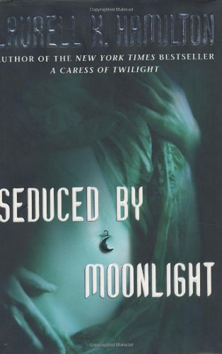 Seduced By Moonlight Meredith Gentry 03 1st Edition 1st Printing Laurell K Hamilton