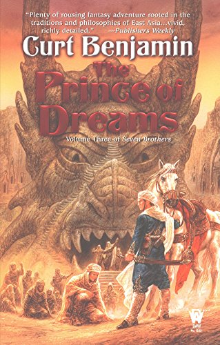 Prince Of Dreams Seven Brothers Book 2 First Edition Curt Benjamin