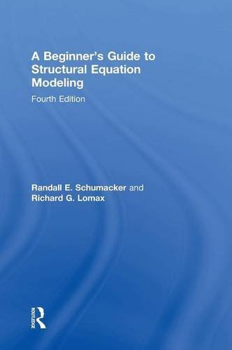 A Beginners Guide To Structural Equation Modeling 4th Edition Randall E Schumacker