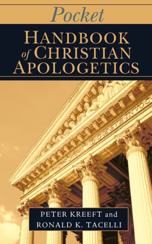 Pocket Handbook Of Christian Apologetics Peter Kreeft Ronald K Tacelli