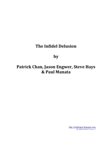 Infidel Delusion A Critique Of The Christian Delusion Edited By John Loftus Steve Hays