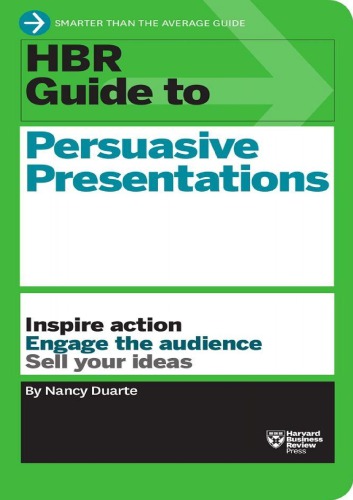 Hbr Guide To Persuasive Presentations Nancy Duarte