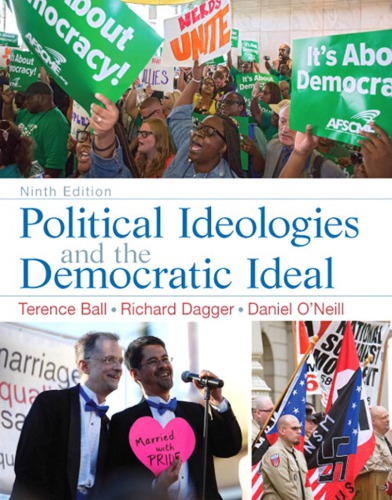 Political Ideologies And The Democratic Ideal 9th Terrence Ball