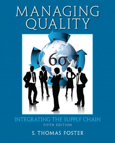 Managing Quality Integrating The Supply Chain 5th Edition S Thomas Foster