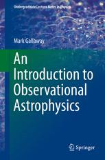 An Introduction To Observational Astrophysics 1st Edition Mark Gallaway Auth