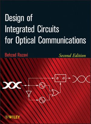 Design Of Integrated Circuits For Optical Communications 2nd Edition Behzad Razavi